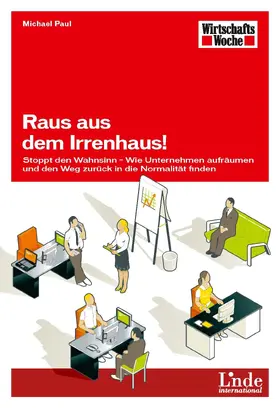 Paul |  Raus aus dem Irrenhaus! | eBook | Sack Fachmedien