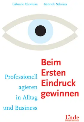 Cerwinka / Schranz |  Beim ersten Eindruck gewinnen | eBook | Sack Fachmedien