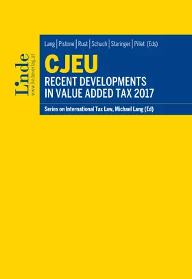 Lang / Pistone / Rust |  CJEU - Recent Developments in Value Added Tax 2017 | eBook | Sack Fachmedien