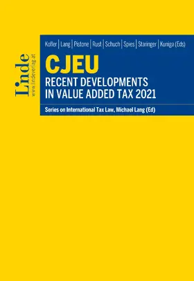 Kofler / Lang / Pistone |  CJEU - Recent Developments in Value Added Tax 2021 | eBook | Sack Fachmedien