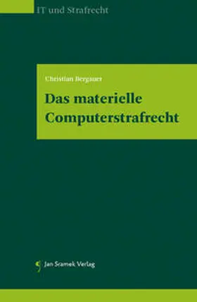 Bergauer |  Das materielle Computerstrafrecht | Buch |  Sack Fachmedien