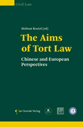 Koziol |  The Aims of Tort Law | Buch |  Sack Fachmedien