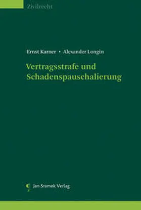Karner / Longin |  Vertragsstrafe und Schadenspauschalierung | Buch |  Sack Fachmedien