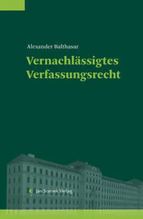 Balthasar |  Vernachlässigtes Verfassungsrecht | Buch |  Sack Fachmedien