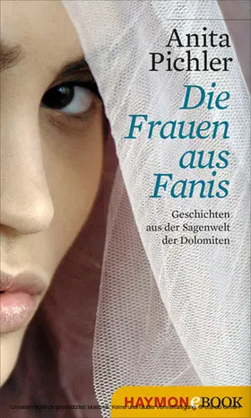 Pichler / Mumelter / Gruber | Die Frauen aus Fanis | E-Book | sack.de
