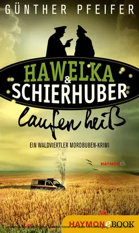 Pfeifer |  Hawelka & Schierhuber laufen heiß | eBook | Sack Fachmedien