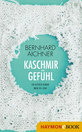 Aichner |  Kaschmirgefühl | eBook | Sack Fachmedien