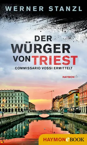Stanzl | Der Würger von Triest | E-Book | www2.sack.de