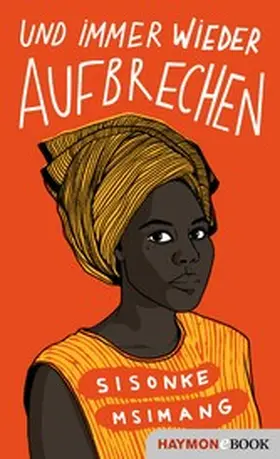 Msimang |  Und immer wieder aufbrechen | eBook | Sack Fachmedien