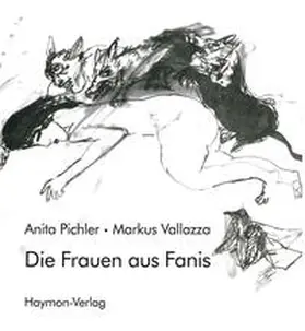 Pichler | Die Frauen aus Fanis | Buch | 978-3-7099-7020-1 | sack.de