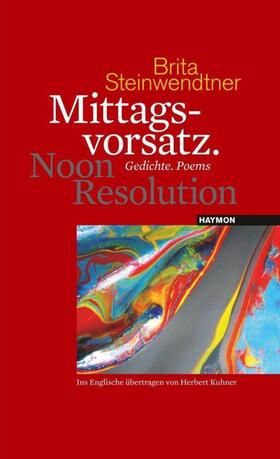 Steinwendtner |  Mittagsvorsatz. Noon Resolution | Buch |  Sack Fachmedien