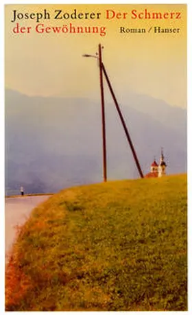 Zoderer |  Der Schmerz der Gewöhnung | Buch |  Sack Fachmedien