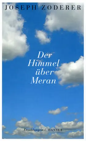 Zoderer |  Der Himmel über Meran | Buch |  Sack Fachmedien