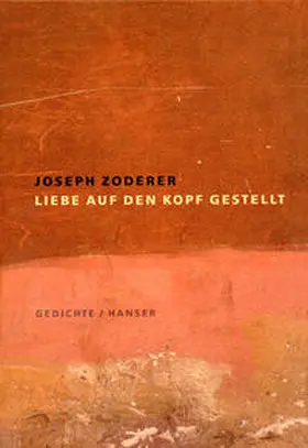 Zoderer | Liebe auf den Kopf gestellt | Buch | 978-3-7099-7079-9 | www2.sack.de