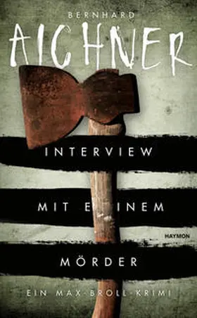 Aichner |  Interview mit einem Mörder | Buch |  Sack Fachmedien