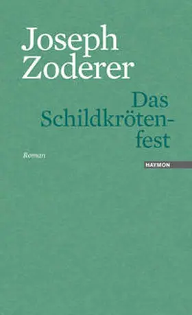 Zoderer |  Das Schildkrötenfest | Buch |  Sack Fachmedien