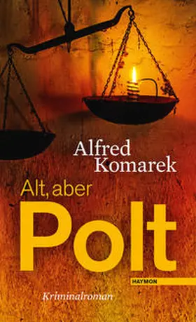 Komarek | Alt, aber Polt | Buch | 978-3-7099-7177-2 | www2.sack.de