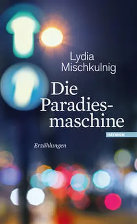 Mischkulnig |  Die Paradiesmaschine | Buch |  Sack Fachmedien