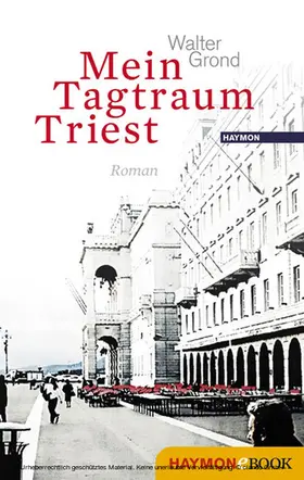Grond | Mein Tagtraum Triest | E-Book | www2.sack.de