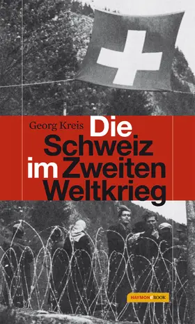 Kreis |  Die Schweiz im Zweiten Weltkrieg | eBook | Sack Fachmedien