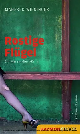 Wieninger |  Rostige Flügel | eBook | Sack Fachmedien