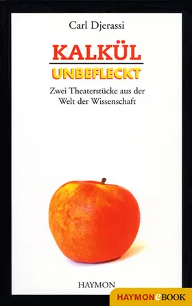 Djerassi |  Kalkül / Unbefleckt | eBook | Sack Fachmedien