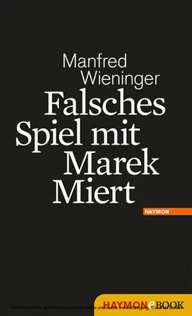 Wieninger |  Falsches Spiel mit Marek Miert | eBook | Sack Fachmedien
