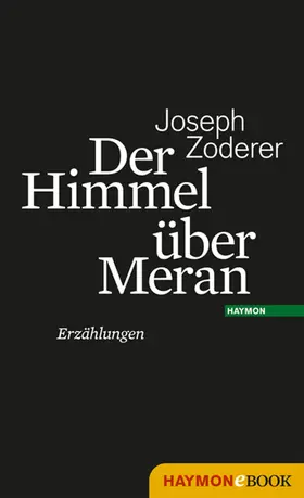 Zoderer |  Der Himmel über Meran | eBook | Sack Fachmedien