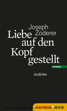 Zoderer |  Liebe auf den Kopf gestellt | eBook | Sack Fachmedien