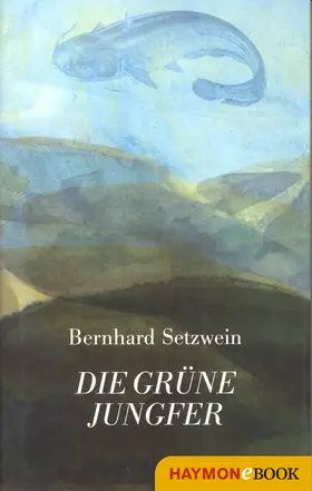 Setzwein |  Die grüne Jungfer | eBook | Sack Fachmedien