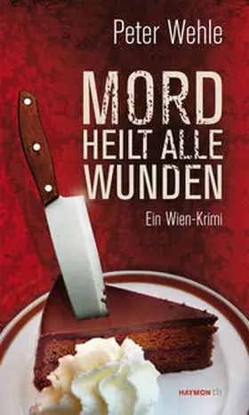 Wehle |  Mord heilt alle Wunden | Buch |  Sack Fachmedien