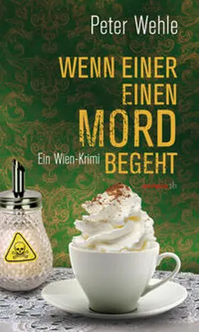 Wehle |  Wenn einer einen Mord begeht | Buch |  Sack Fachmedien