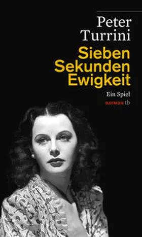 Turrini |  Sieben Sekunden Ewigkeit | Buch |  Sack Fachmedien