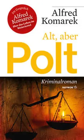 Komarek |  Alt, aber Polt | Buch |  Sack Fachmedien