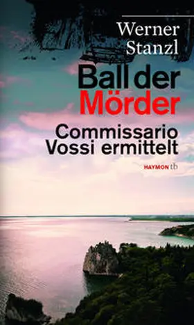 Stanzl | Ball der Mörder | Buch | 978-3-7099-7923-5 | www2.sack.de