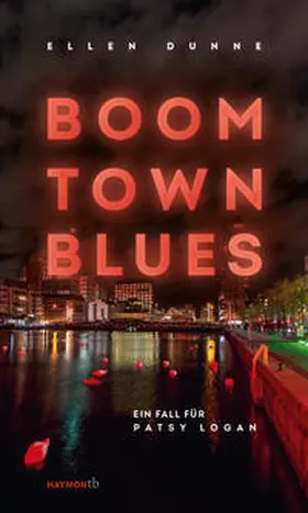 Dunne |  Boom Town Blues | Buch |  Sack Fachmedien