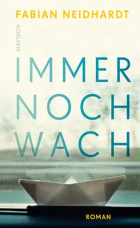 Neidhardt |  Immer noch wach | Buch |  Sack Fachmedien
