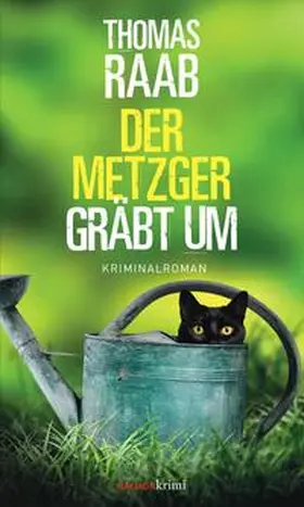 Raab | Der Metzger gräbt um | Buch | 978-3-7099-8144-3 | sack.de