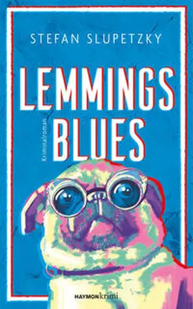 Slupetzky | Lemmings Blues | Buch | 978-3-7099-8168-9 | www2.sack.de