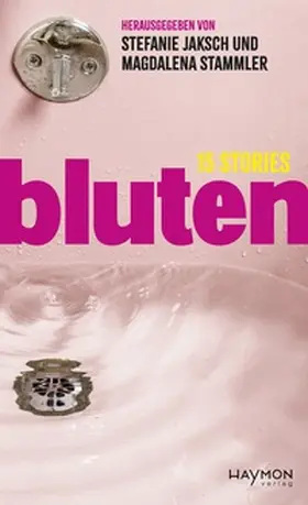 Stammler / Jaksch | bluten | Buch | 978-3-7099-8242-6 | sack.de