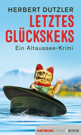 Dutzler |  Letztes Glückskeks | eBook | Sack Fachmedien