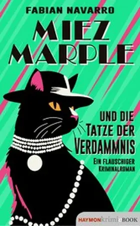 Navarro |  Miez Marple und die Tatze der Verdammnis | eBook | Sack Fachmedien