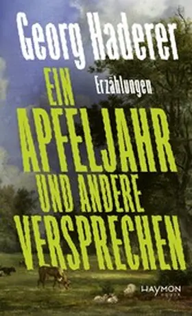 Haderer |  Ein Apfeljahr und andere Versprechen | eBook | Sack Fachmedien