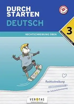 Schützeneder |  Durchstarten 3. Klasse - Deutsch Mittelschule/AHS - Rechtschreibung | Buch |  Sack Fachmedien