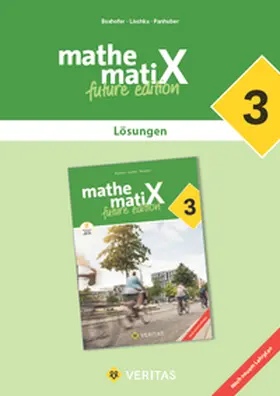 Boxhofer / Lischka / Panhuber-Mayr |  mathematiX 3. Lehrplan 2023. Lösungen | Buch |  Sack Fachmedien