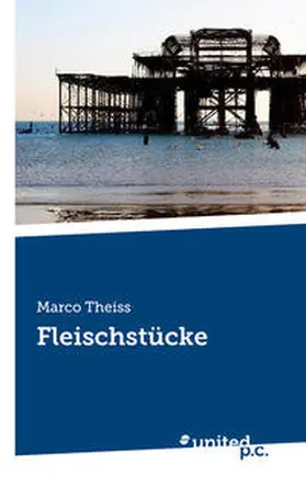 Theiss |  Fleischstücke | Buch |  Sack Fachmedien