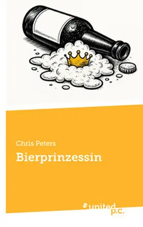Bierprinzessin | Buch | 978-3-7103-1200-7 | www2.sack.de