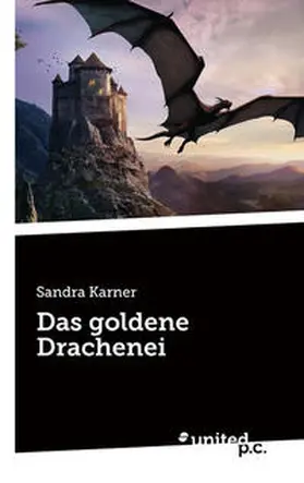 Karner |  Das goldene Drachenei | Buch |  Sack Fachmedien
