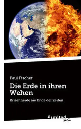 Fischer |  Die Erde in ihren Wehen | Buch |  Sack Fachmedien