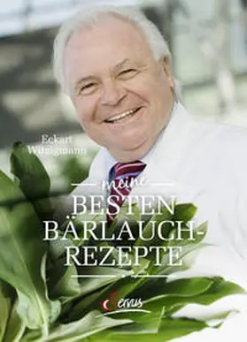 Witzigmann |  Meine besten Bärlauchrezepte | Buch |  Sack Fachmedien